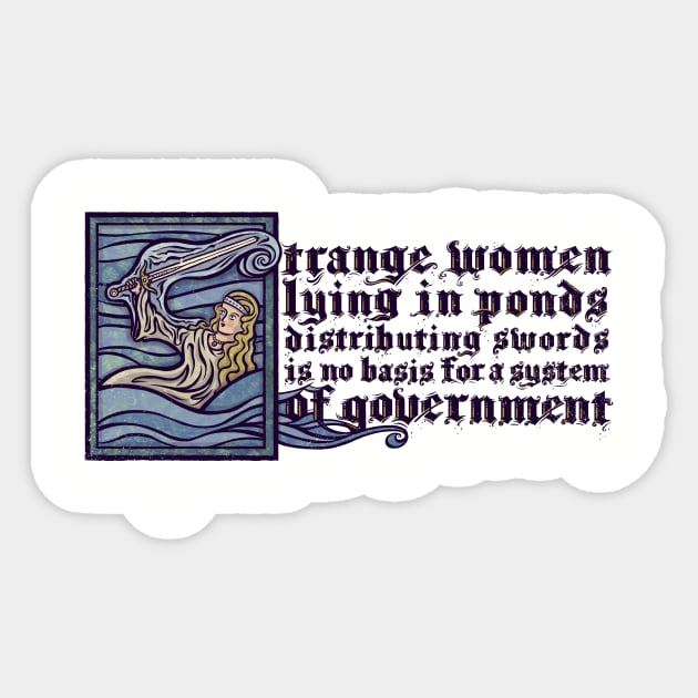 Strange Women Lying in Ponds Sticker by kg07_shirts